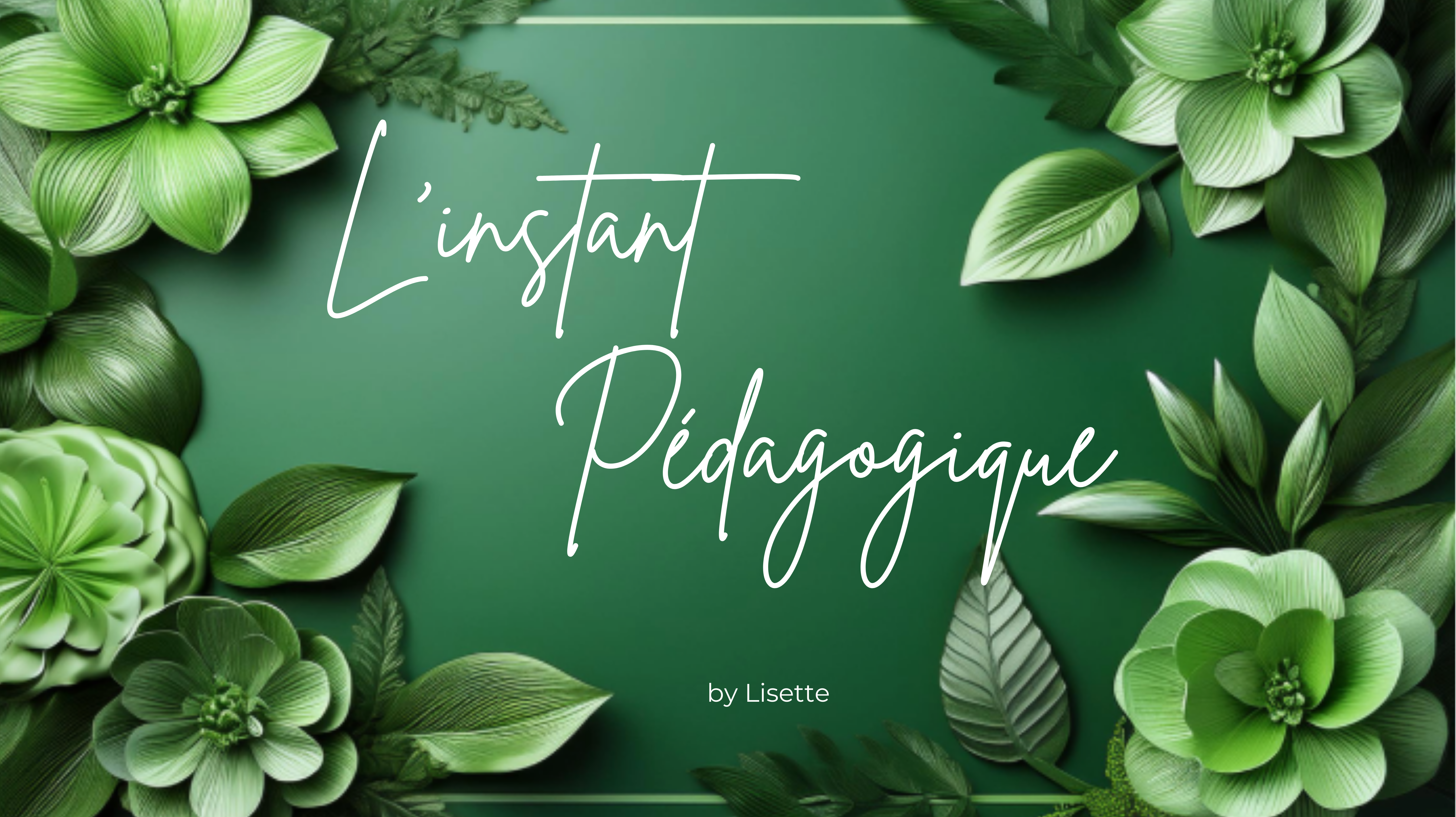 L'instant pédagogique